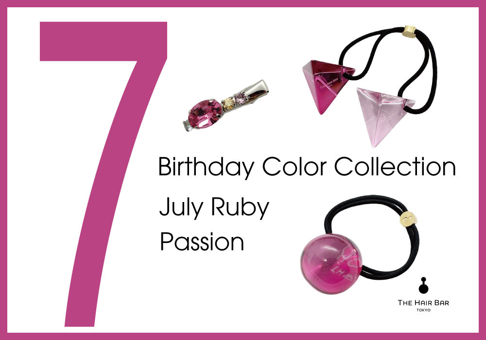 Birthday Color Collection 7 July | THE HAIR BAR TOKYO