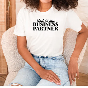 God Is My Business Partner T-shirt - cerciscloset