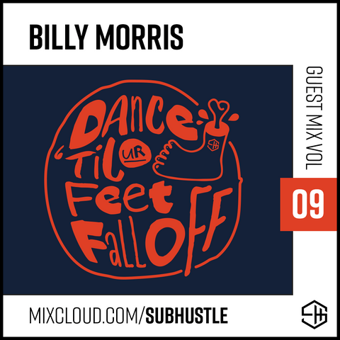 Subhustle House Music DJ Mix Volume 09 - Billy Morris