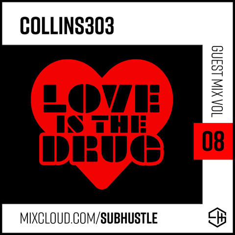 Subhustle Guest Mix Vol 08 - COLLINS303 