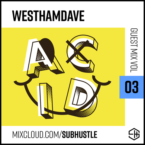 Subhustle DJ Mix Volume 03 Westhamdave