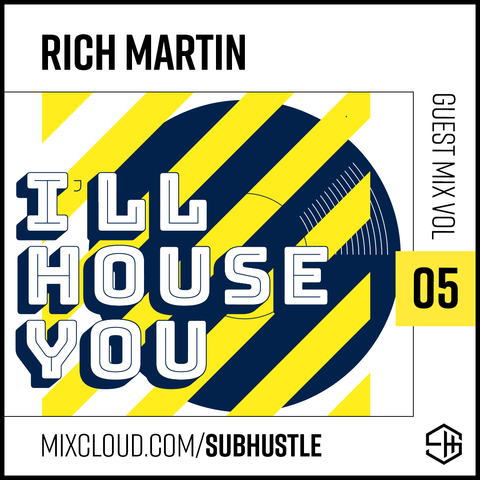 Subhustle Guest Mix Volume 05 Rich Martin