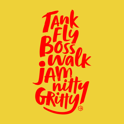 Tank Fly Boss Walk Jam Nitty Gritty