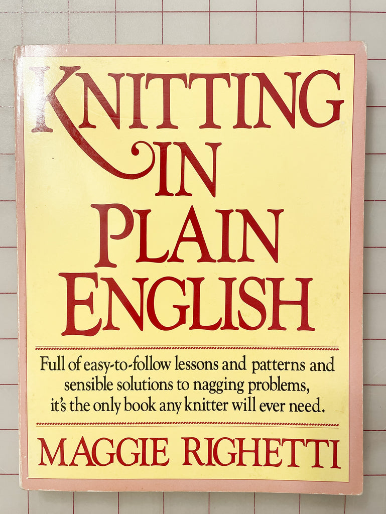 1986 Knitting Book "Knitting in Plain English" Lucky DeLuxe Fabrics