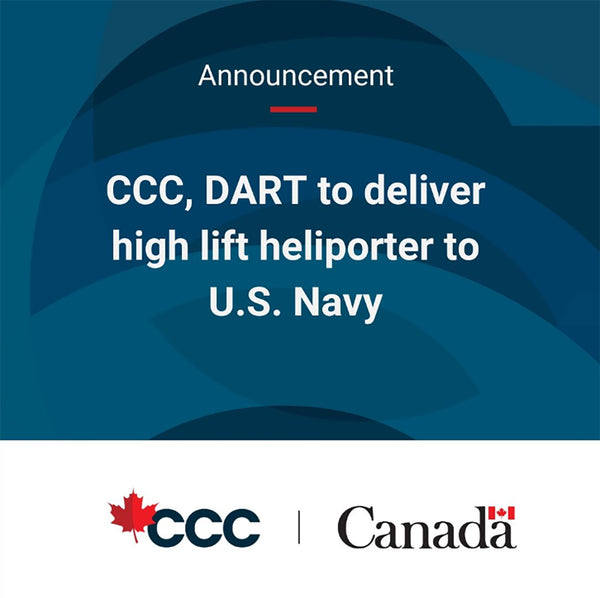 CCC, DART to deliver high lift heliporter to U.S. Navy