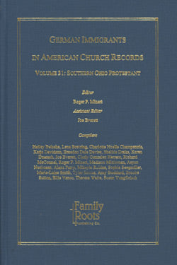German Immigrants In Church Records - Vol. 1B: Indiana South – Family Roots Publishing