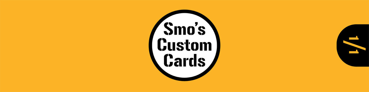 Smo's Custom Cards