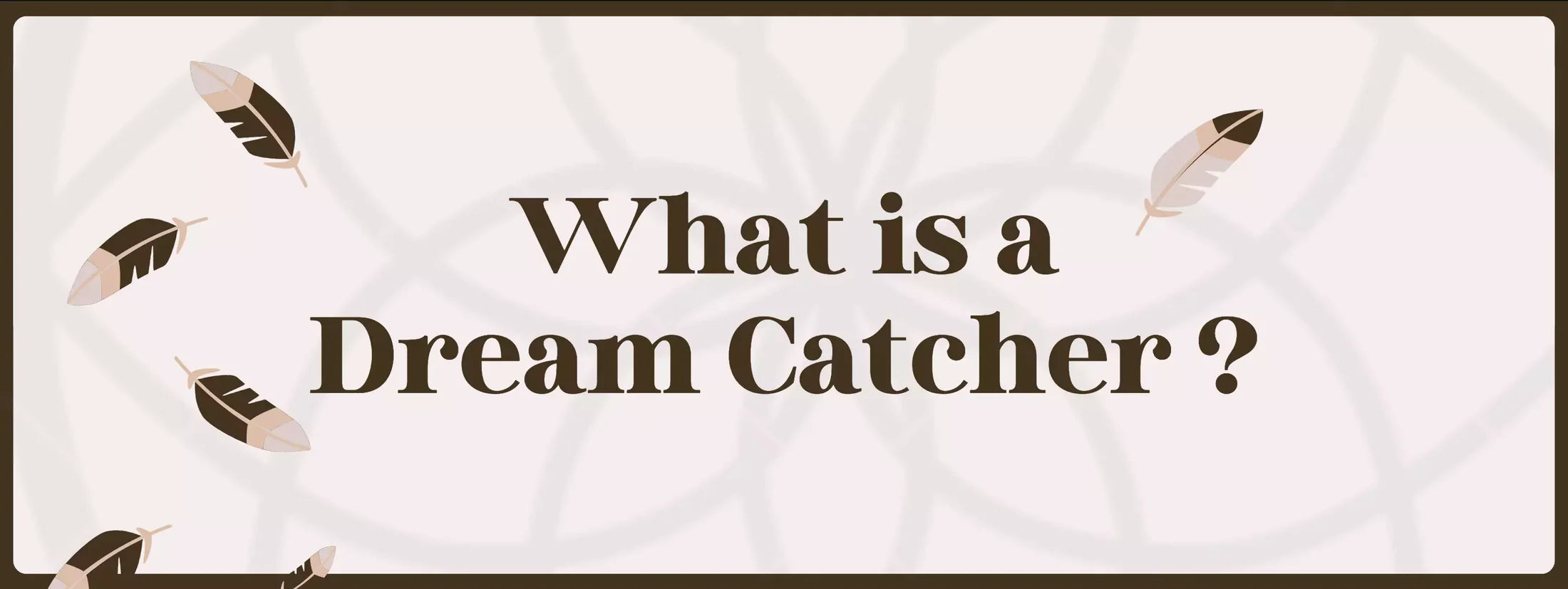 what is a dream catcher ?