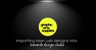 Importing Siser USB designs into Leonardo Design Studio