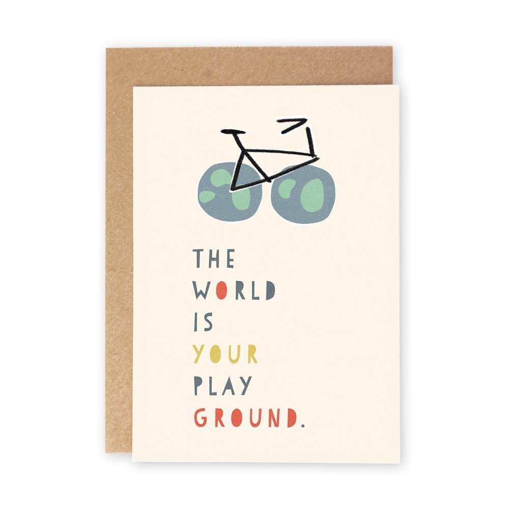THE WORLD IS YOUR PLAYGROUND - Greeting Card