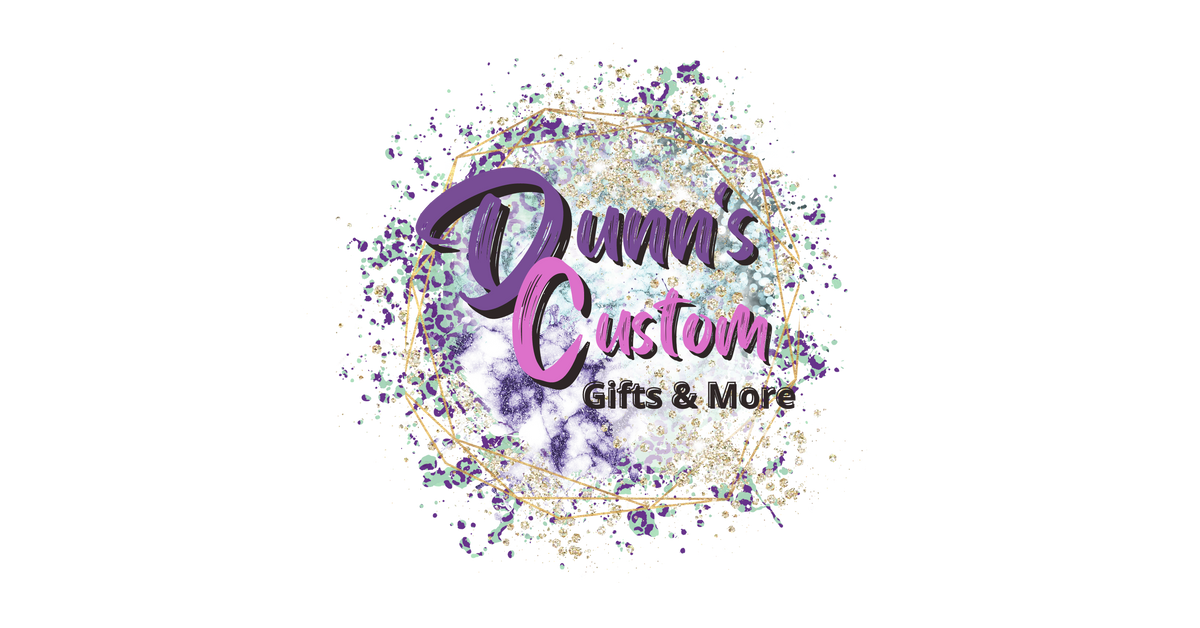 Dunn's Custom Gifts & More