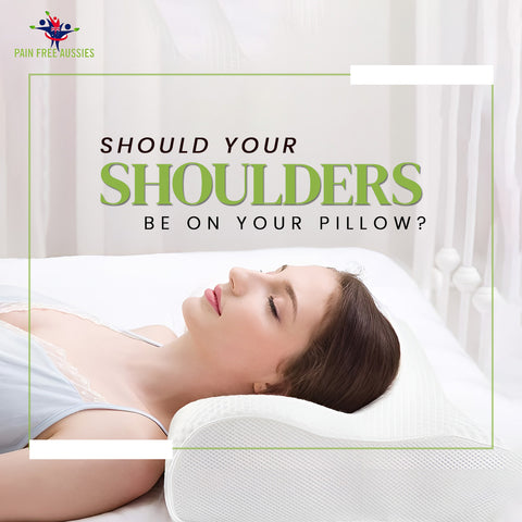 Should Your Shoulders Be on Your Pillow?