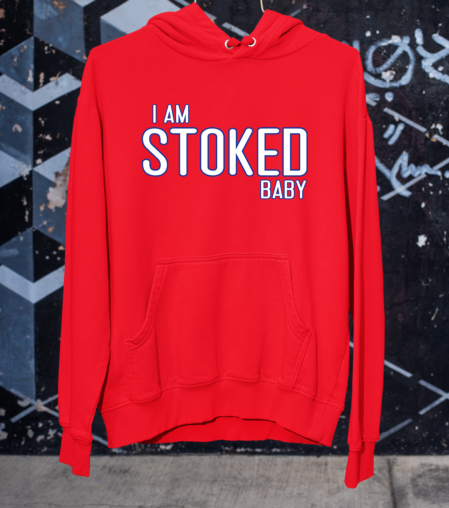 I am STOKED Baby | Hoodie