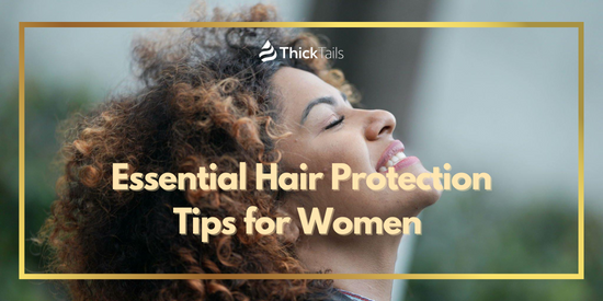 Women's hair protection tips	