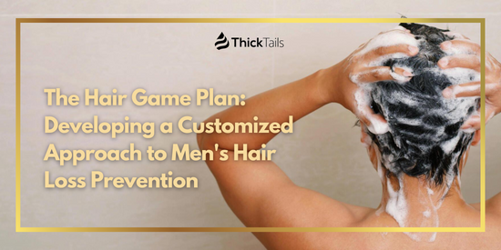 Customized Approach to Men's Hair Loss Prevention