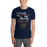 "My Dog has to Decide" Unisex T-Shirt
