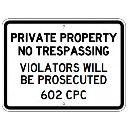 trespassing signs cpc private california prosecuted violators property parking sign fullsize
