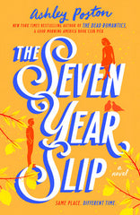 The Seven Year Slip by Ashley Poston & Spritzatto Aperitivo Originale