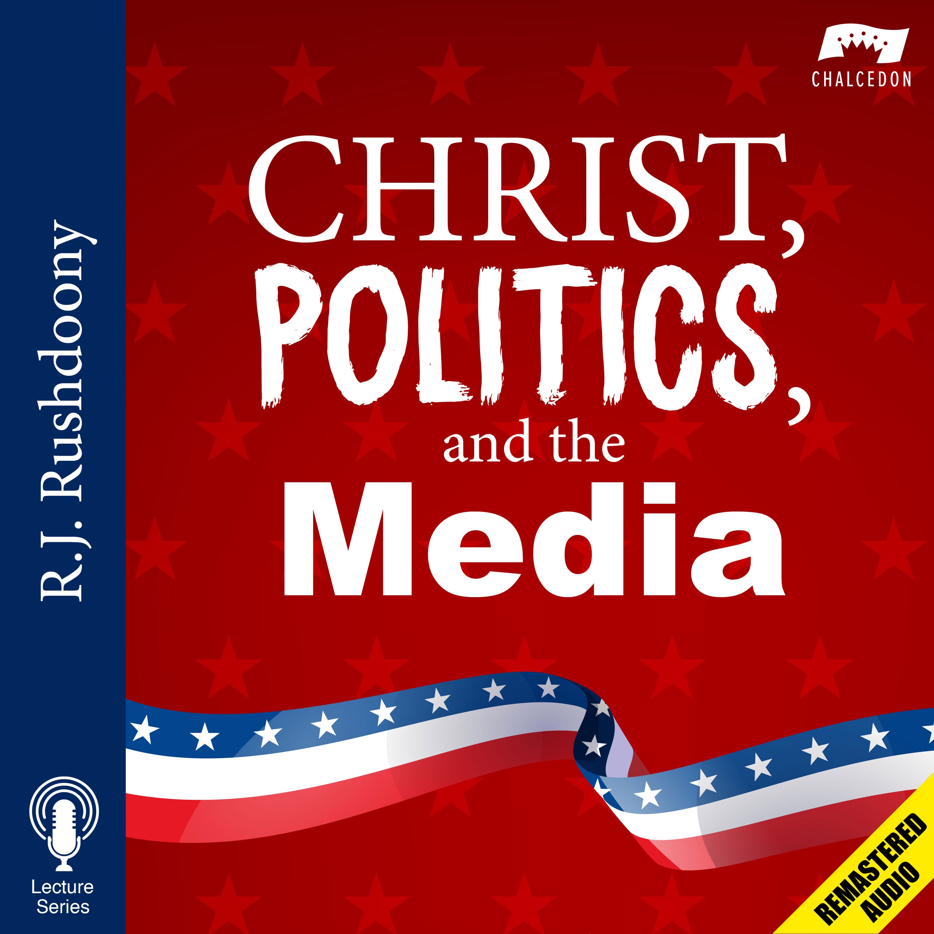 Christ, Politics, and the Media