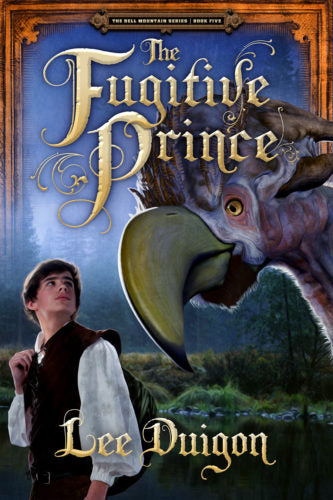 Fugitive Prince (Bell Mountain, 5)