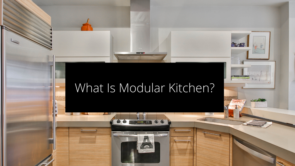 What is Modular Kitchen [Concept & Planning] - Buildpro Store