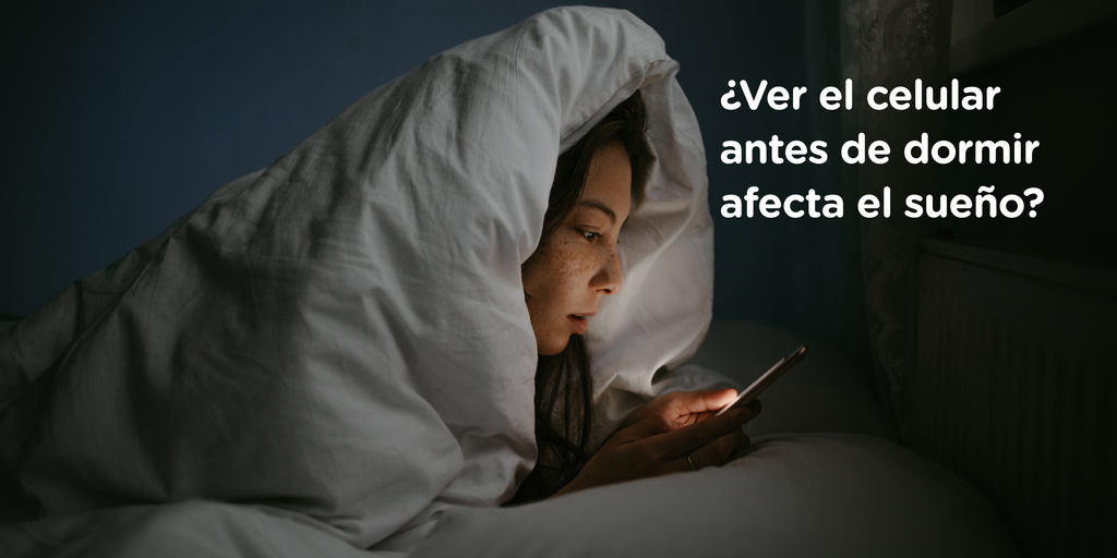 Descubre si ver el celular antes de dormir afecta el sueño. Blog Nezt