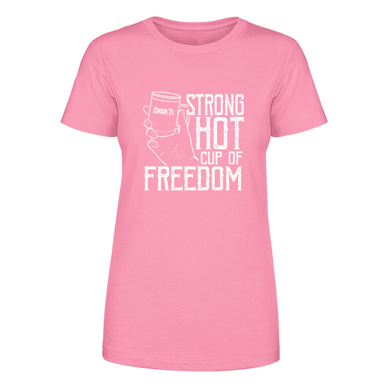 Strong Hot Cup Of Freedom Women's Apparel