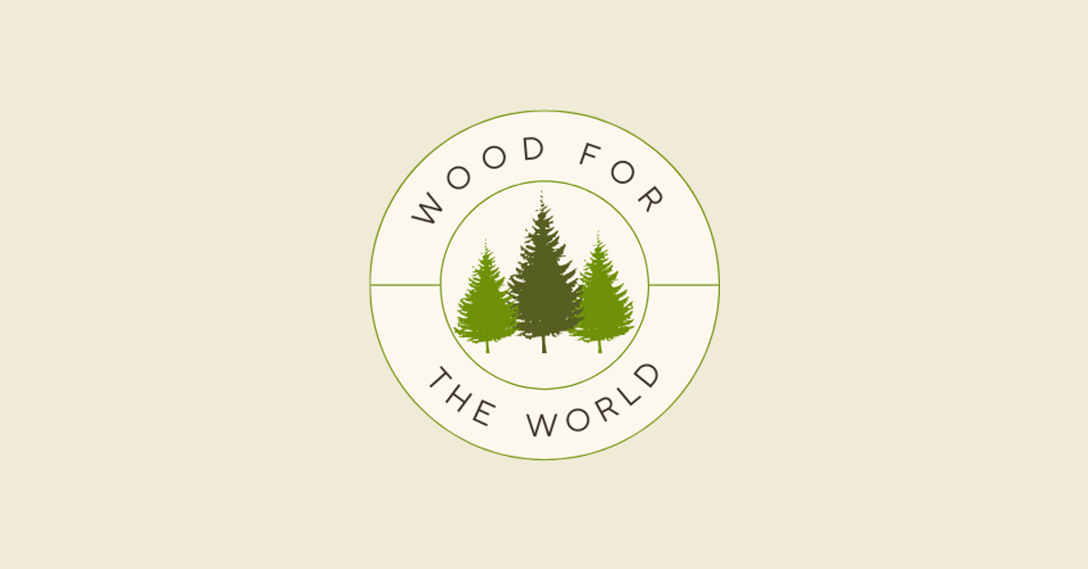 Wood For The World