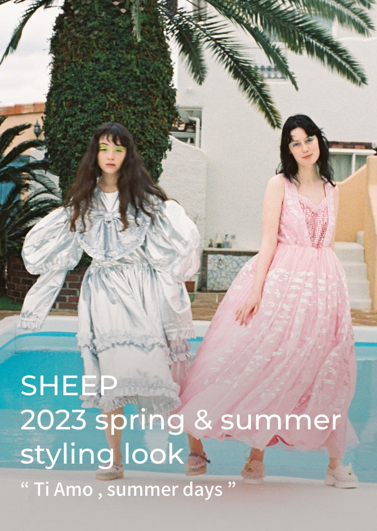 2023 spring & summer styling look “Ti Amo , summer days“