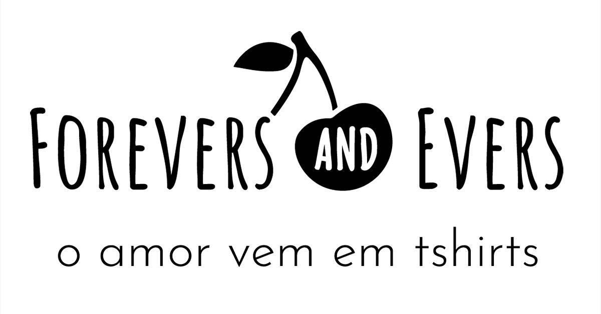 Forevers and Evers