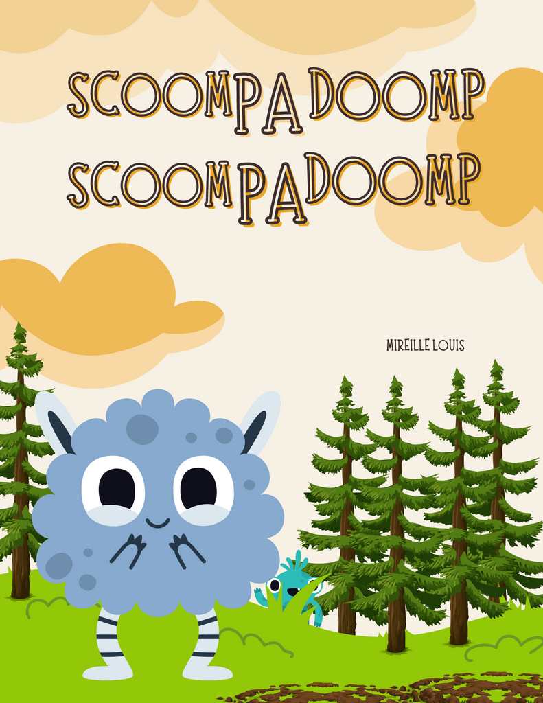 Scoompadoomp Children's book by author Mireille Louis 