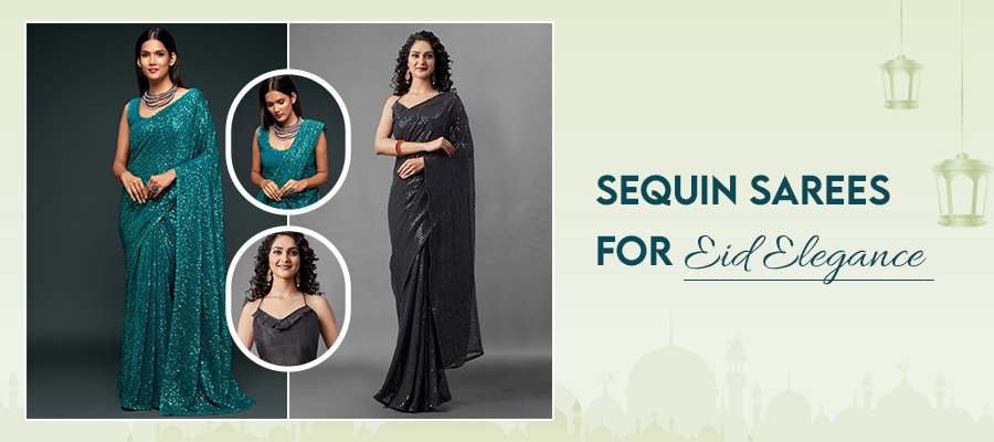 Sequin Sarees for Eid Elegance