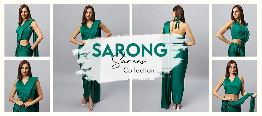 Sarong Sarees: Elevating Daily Elegance