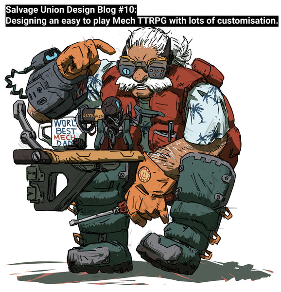 Salvage Union Design Blog #10: Designing an easy to play Mech TTRPG with lots of customisation