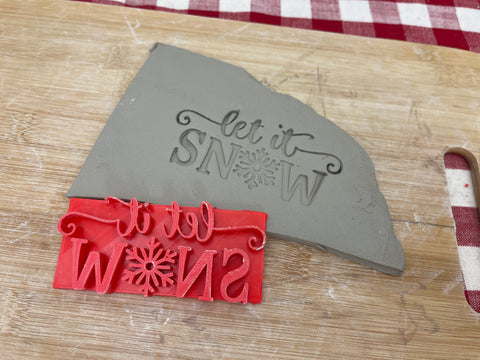Pottery Stamp, Christmas casual "Let it Snow" word saying design, Clay, Pottery Tool, plastic 3d printed