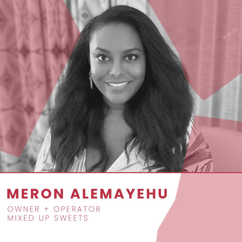 Picture of owner of Mixed Up Sweets, Meron Alemayehu