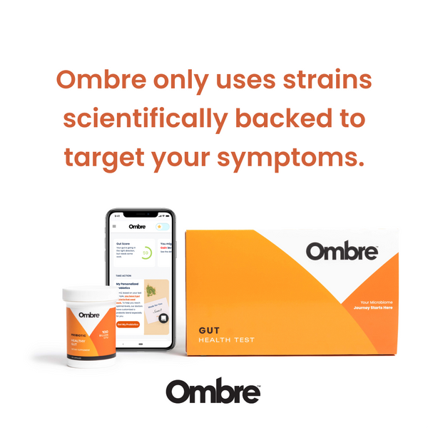 target your symptoms with Ombre strain-specific probiotics