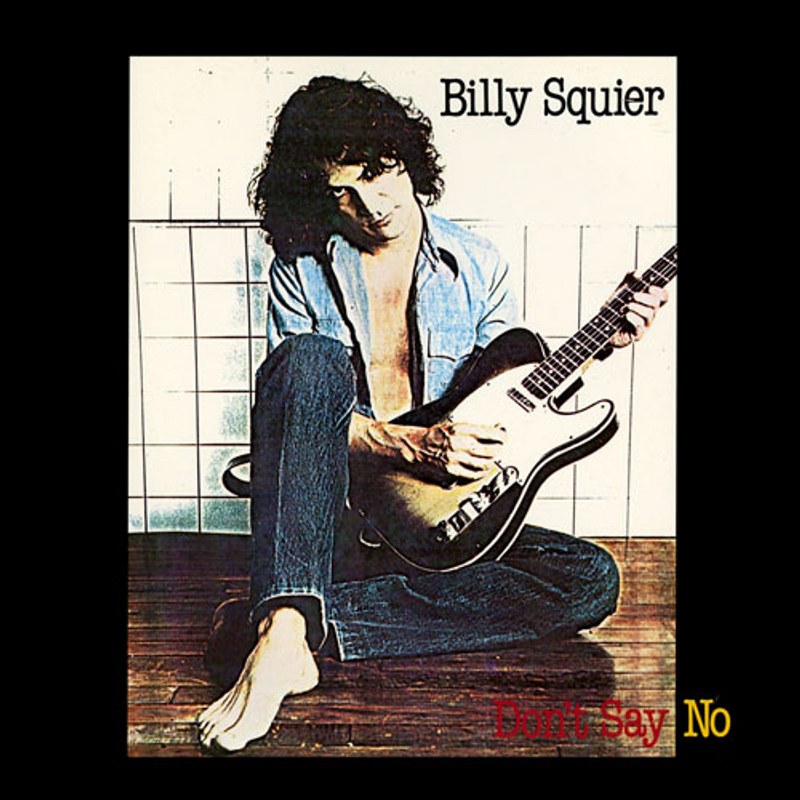 Billy Squier - Don't Say No [LP] (180 Gram, All-Analog Mastered