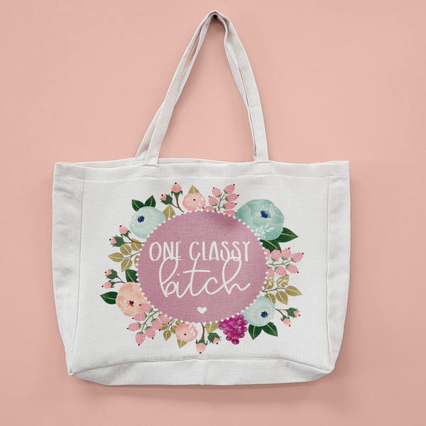 One Classy Bitch Oversized Tote Bag