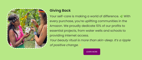 Giving Back: Amazonian SkinFood donates 10% of profits to projects in the Rainforest