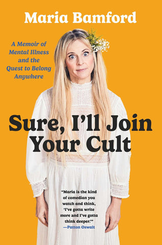 Maria Bamford - Sure, I'll Join Your Cult