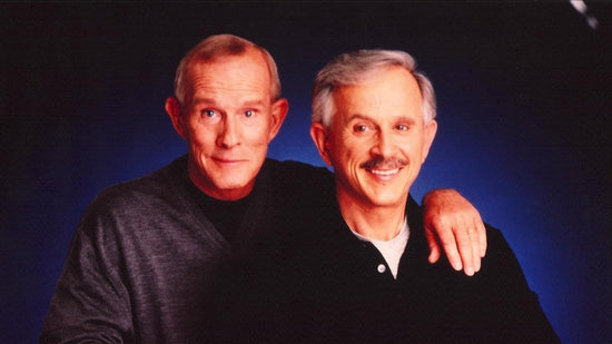 Tom Smothers & Dick Smothers.