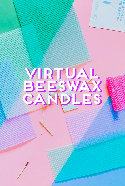 Virtual Workshop: Beeswax Candles