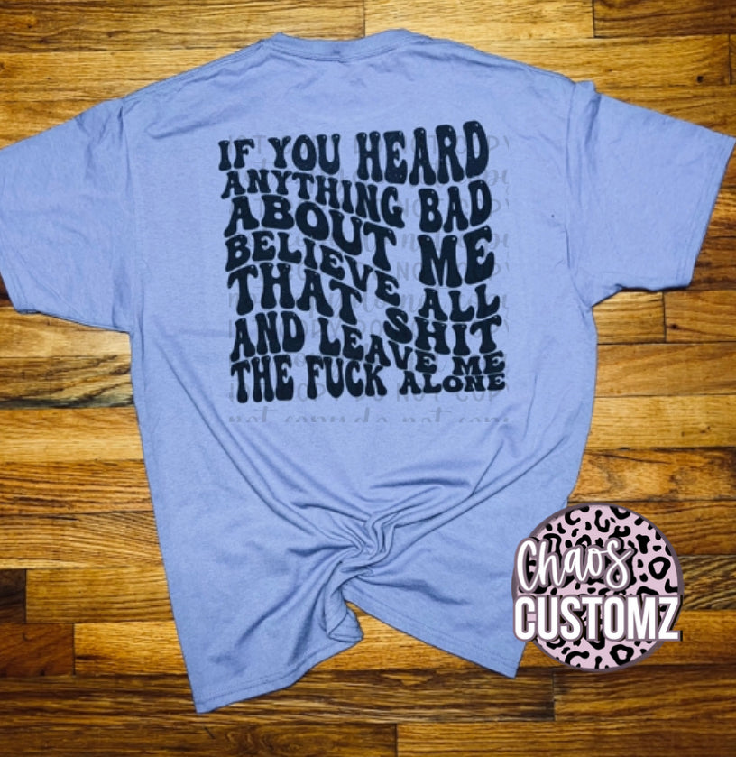 Leave me TF alone tee