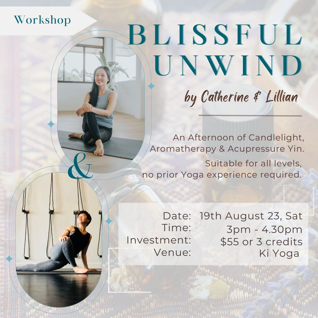 Blissful Unwind Workshop by Catherine and Lillian