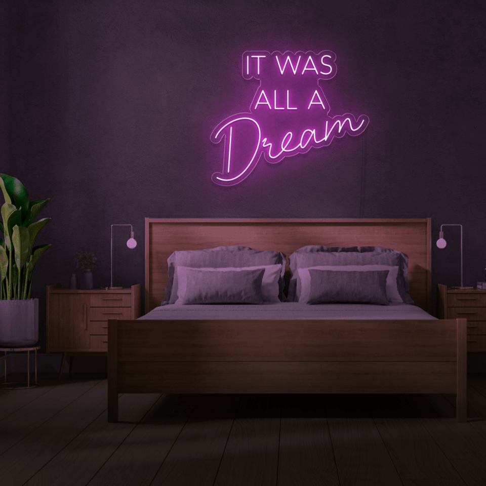 IT WAS ALL A DREAM PINK COLOR LED NEON SIGN