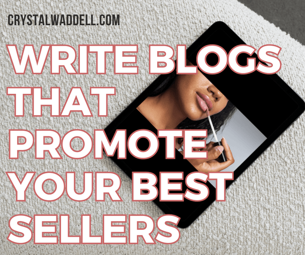 write blogs that promote your best sellers (in this case study, it was lip gloss).