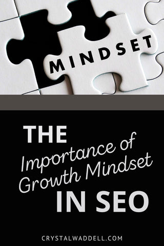 what is the importance of growth mindset in SEO? Everything!