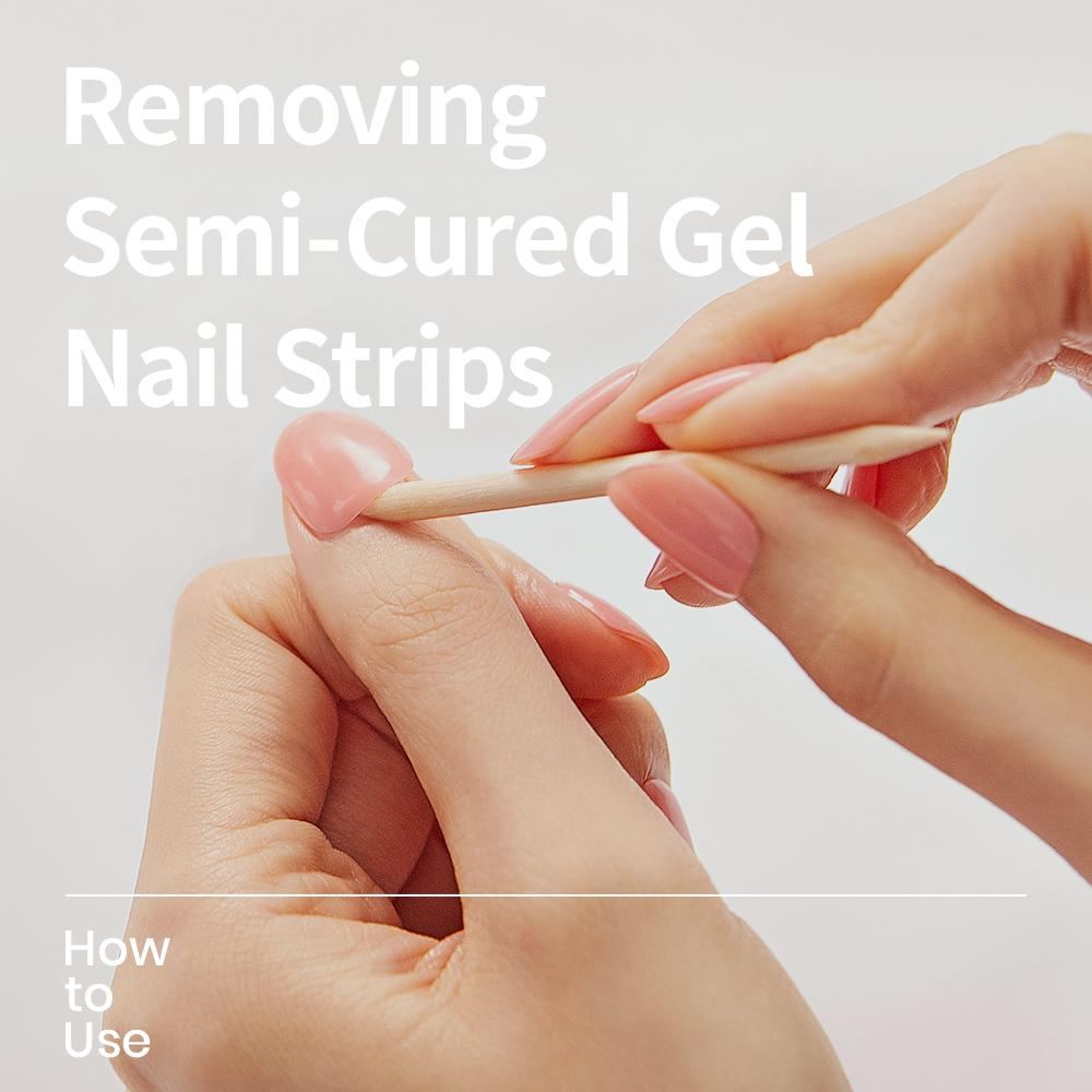 removing-semi-cured-gel-nail-strips