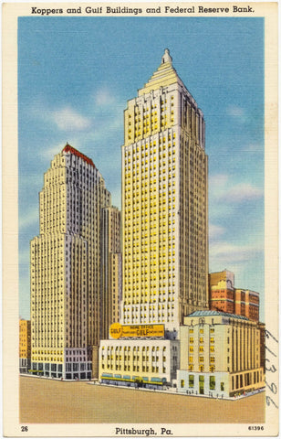 Postcard c. 1930-1945 Koppers and Gulf buildings and Federal Reserve Bank. Pittsburgh, Pa.